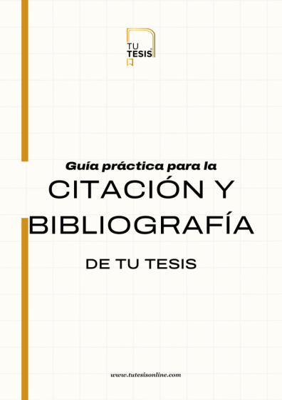 GUÍA PRÁCTICA PARA CITACIÓN Y BIBLIOGRAFÍA DE LA TESIS